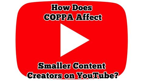 does coppa affect youtube